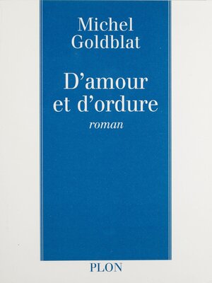 cover image of D'amour et d'ordure